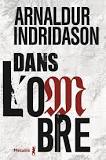 Dans l'Ombre, thriller islandais par Arnaldur INDRIDASON