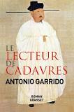 Le lecteur de cadavres, Antoine Garrido