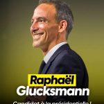 Raphaël GLUCKSMANN est candidat à la présidentielle . 1 raphaël GLUCKSMANN